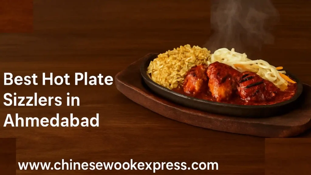 Best hot plate sizzlers in Ahmedabad