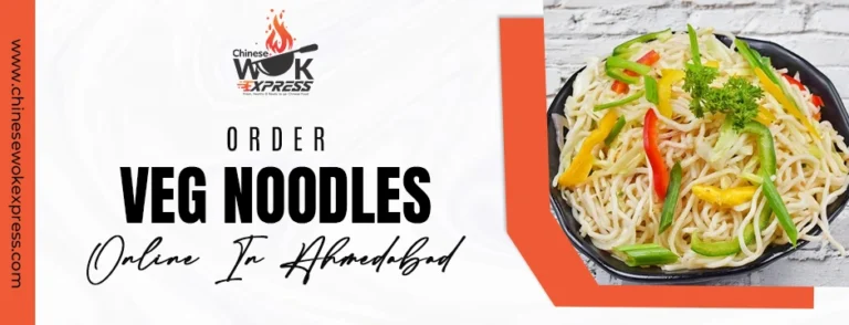 Order veg noodles online in Ahmedabad