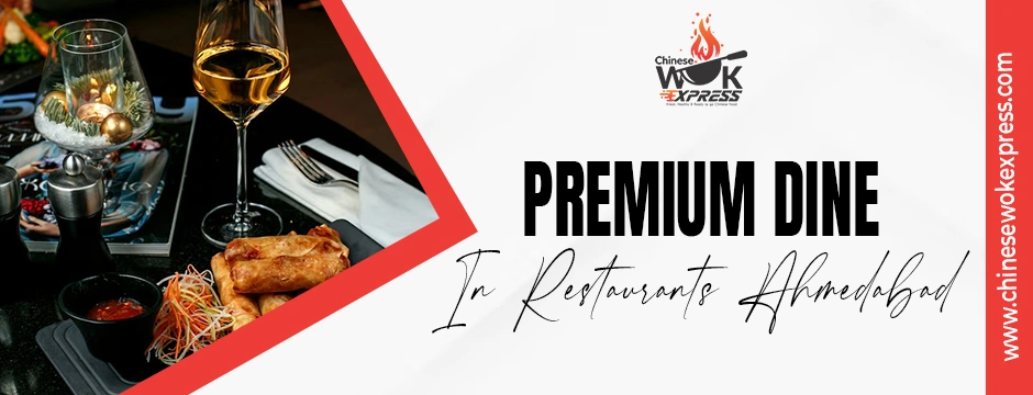 Premium dine in restaurants ahmedabad