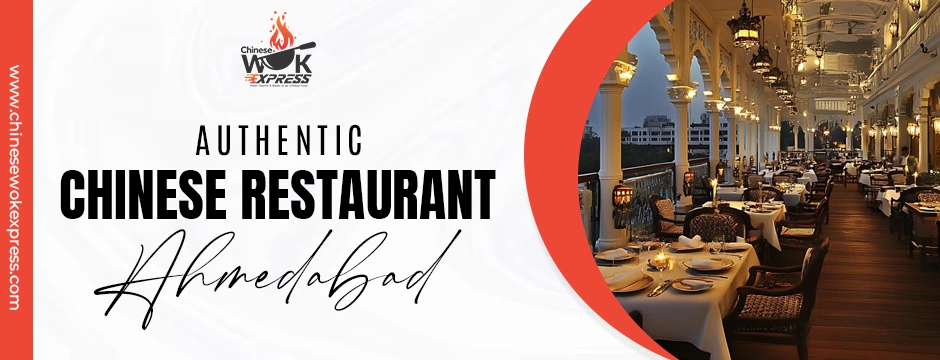 authentic Chinese restaurant Ahmedabad.
