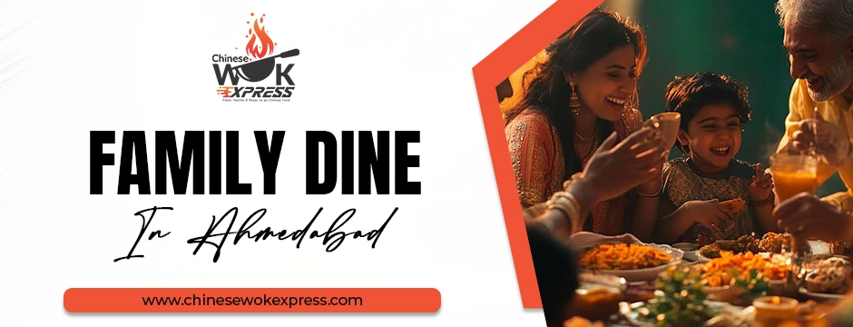 family dine-in Ahmedabad