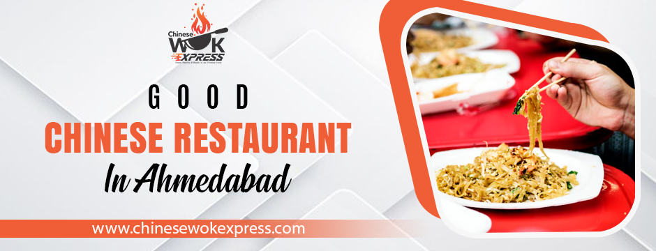 Good chinese restaurant in ahmedabad