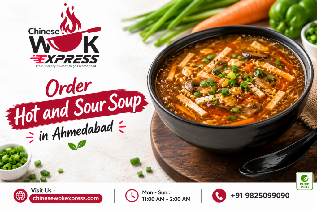 Order hot and sour soup in Ahmedabad